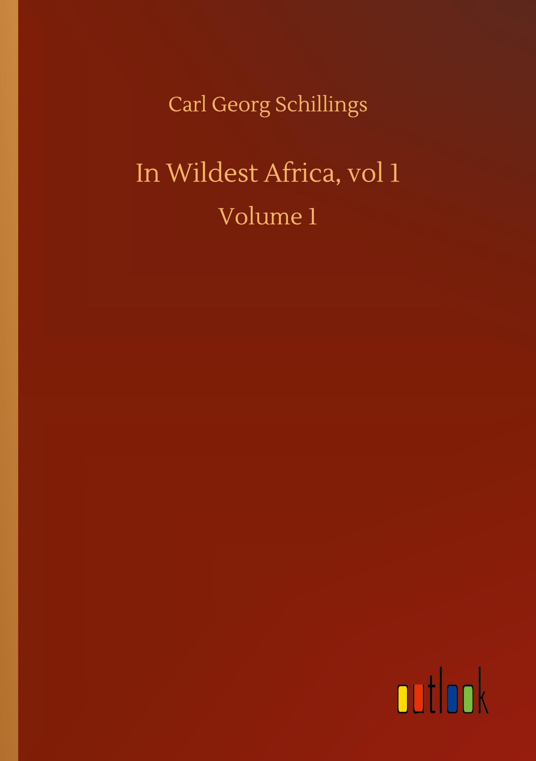 Vorderes Coverbild In Wildest Africa, vol 1