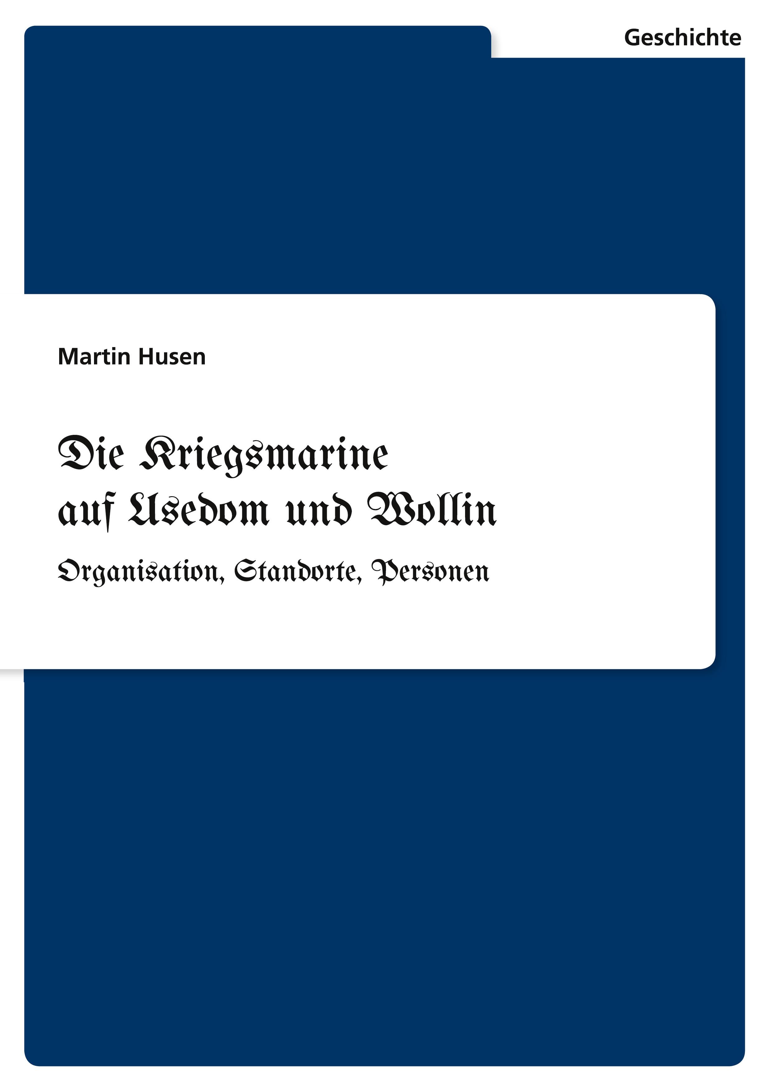 Vorderes Coverbild Die Kriegsmarine auf Usedom und Wollin