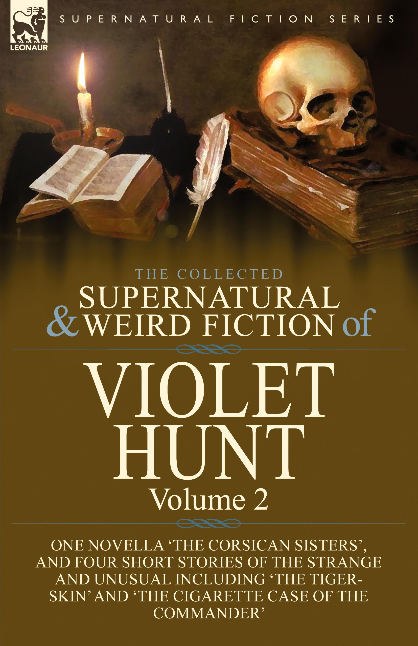 Vorderes Coverbild The Collected Supernatural and Weird Fiction of Violet Hunt