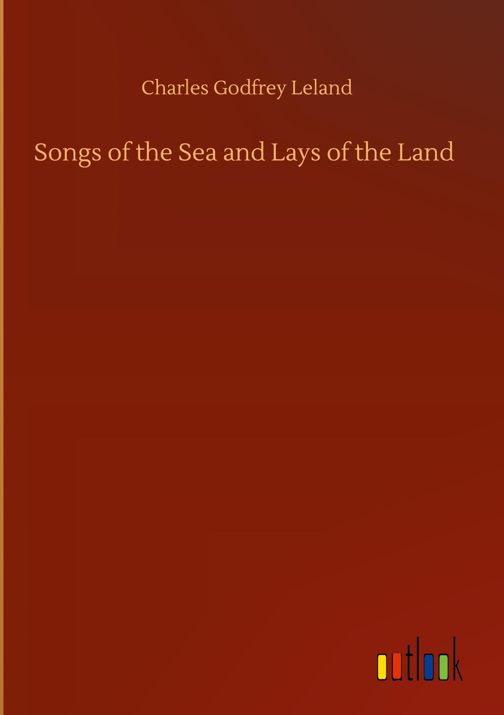 Vorderes Coverbild Songs of the Sea and Lays of the Land