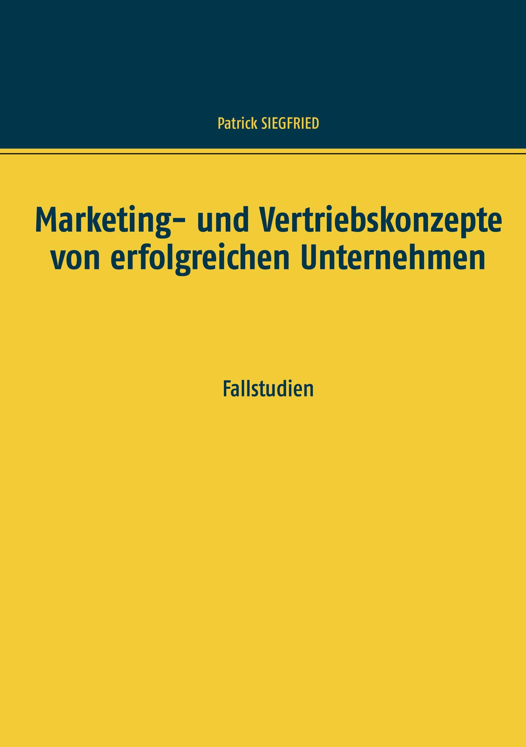Vorderes Coverbild Marketing- und Vertriebskonzepte von erfolgreichen Unternehmen