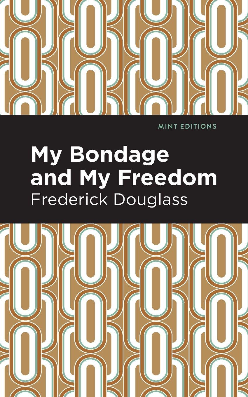 Vorderes Coverbild My Bondage and My Freedom