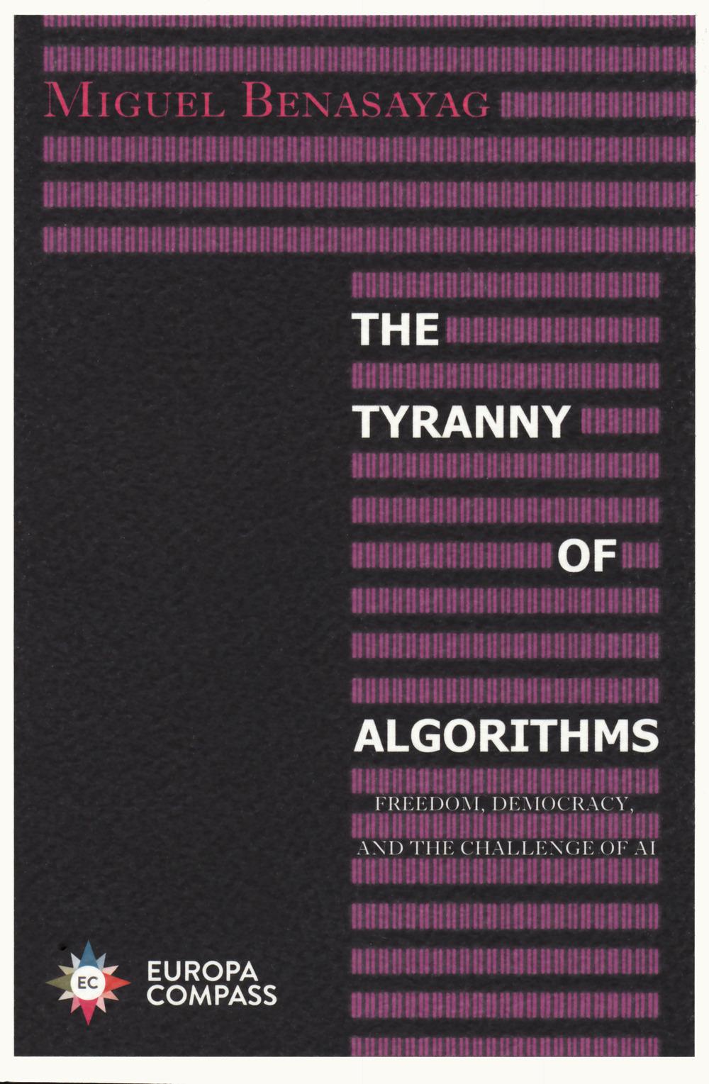 Vorderes Coverbild The Tyranny of Algorithms