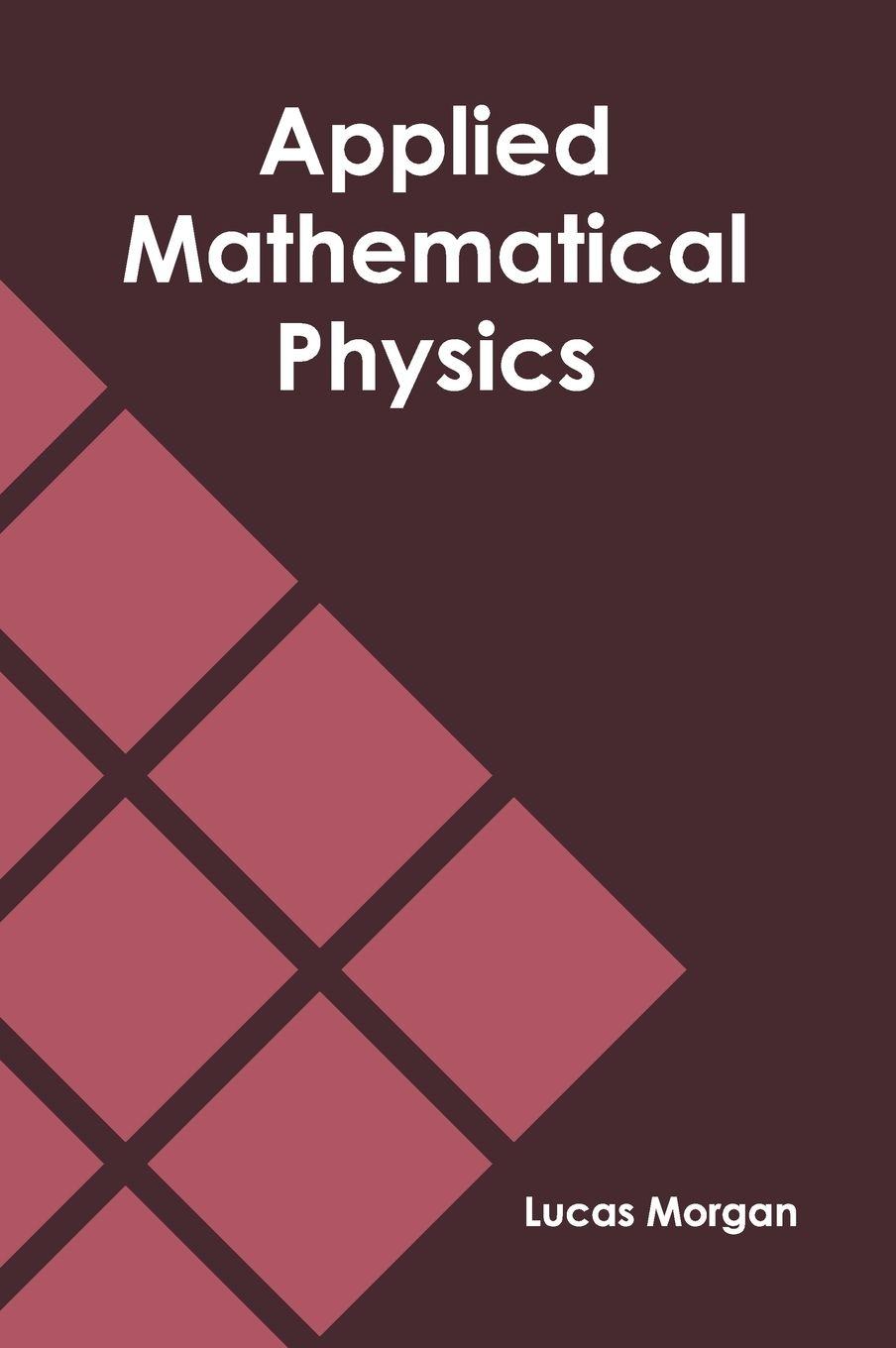 Vorderes Coverbild Applied Mathematical Physics