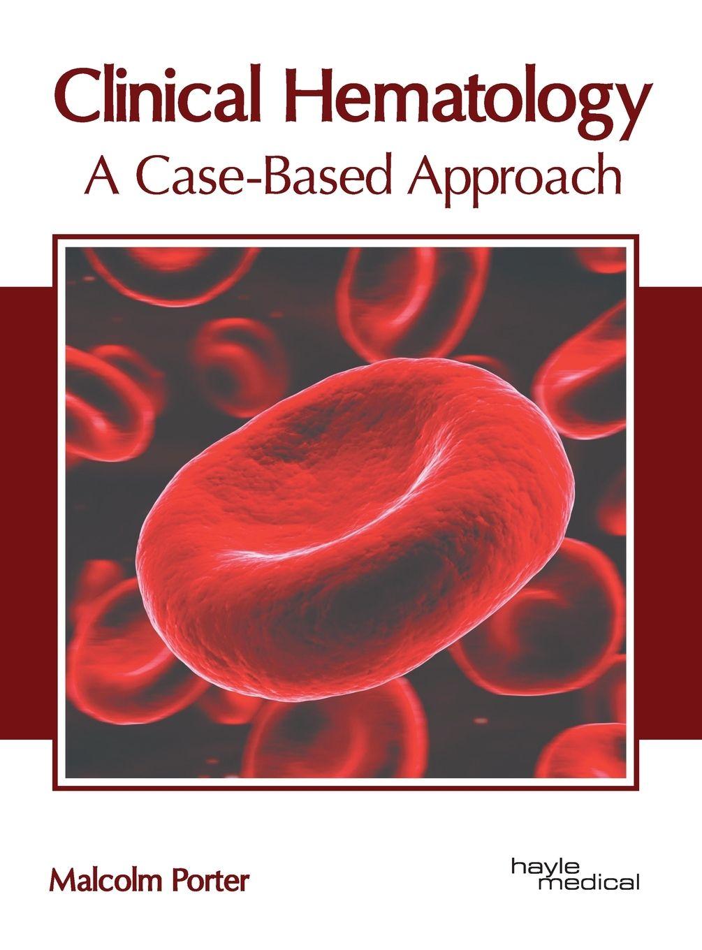 Vorderes Coverbild Clinical Hematology: A Case-Based Approach