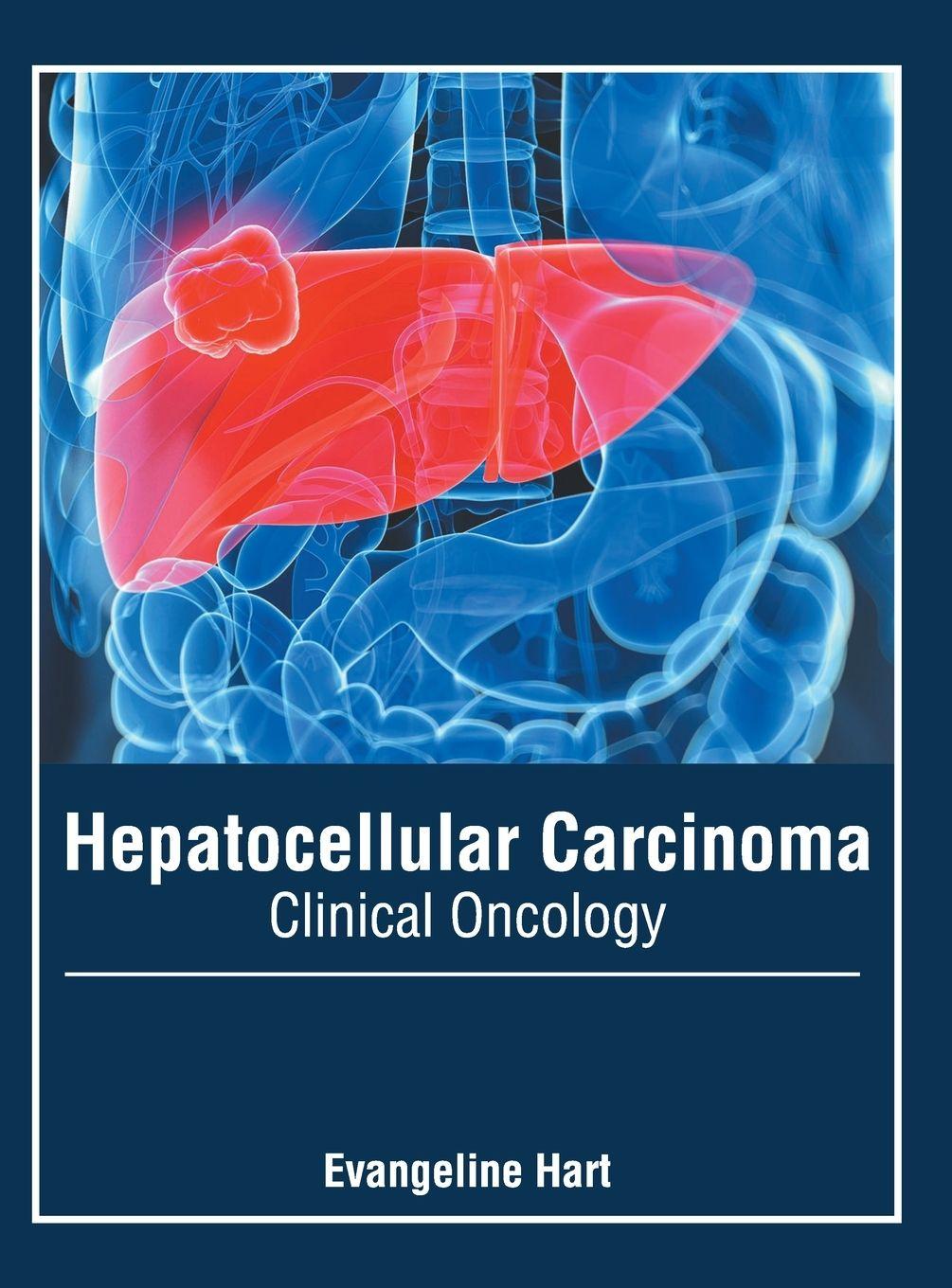 Vorderes Coverbild Hepatocellular Carcinoma: Clinical Oncology