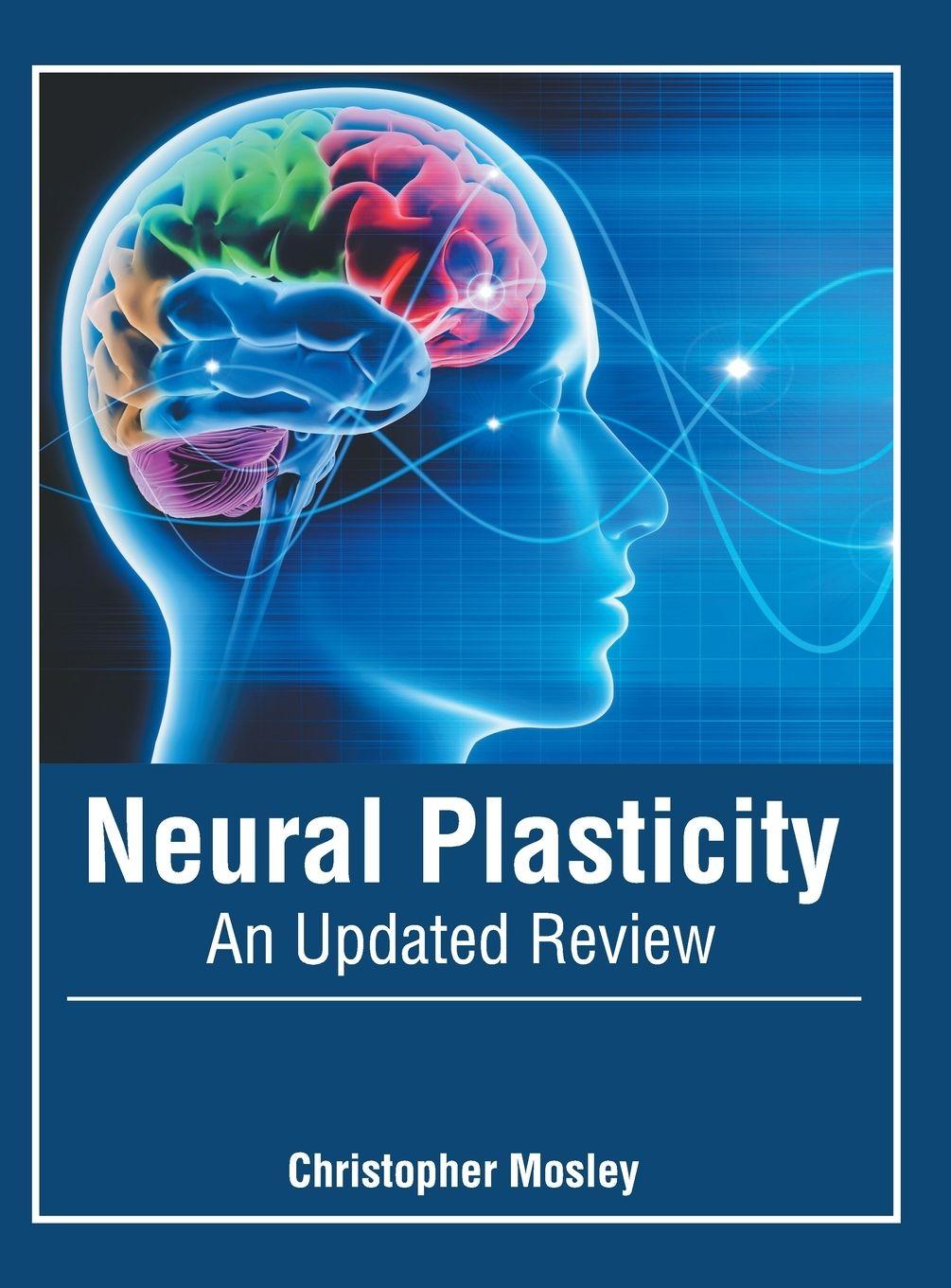 Vorderes Coverbild Neural Plasticity: An Updated Review