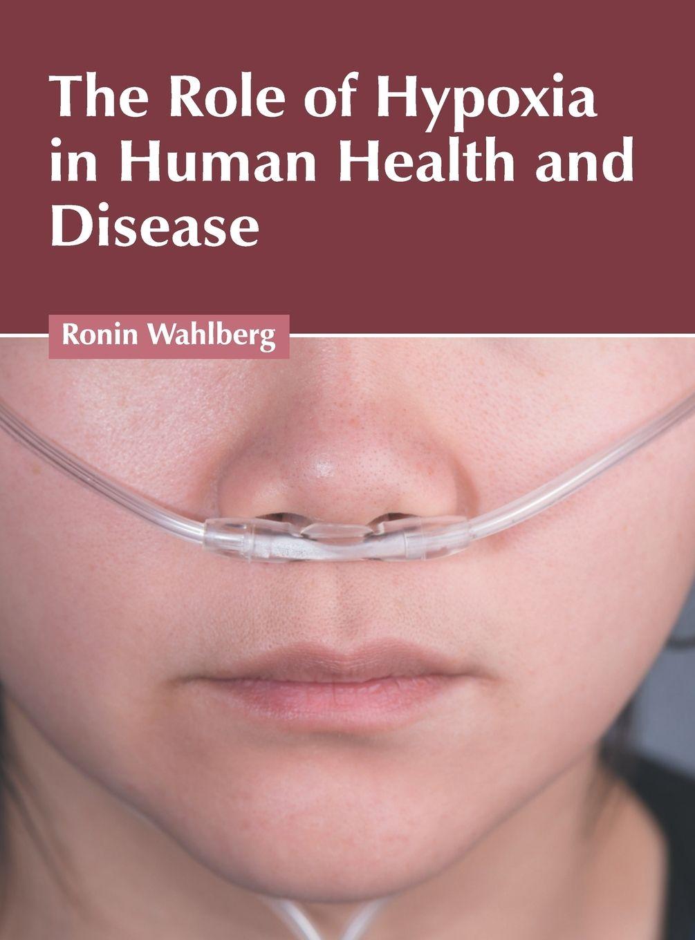 Vorderes Coverbild The Role of Hypoxia in Human Health and Disease