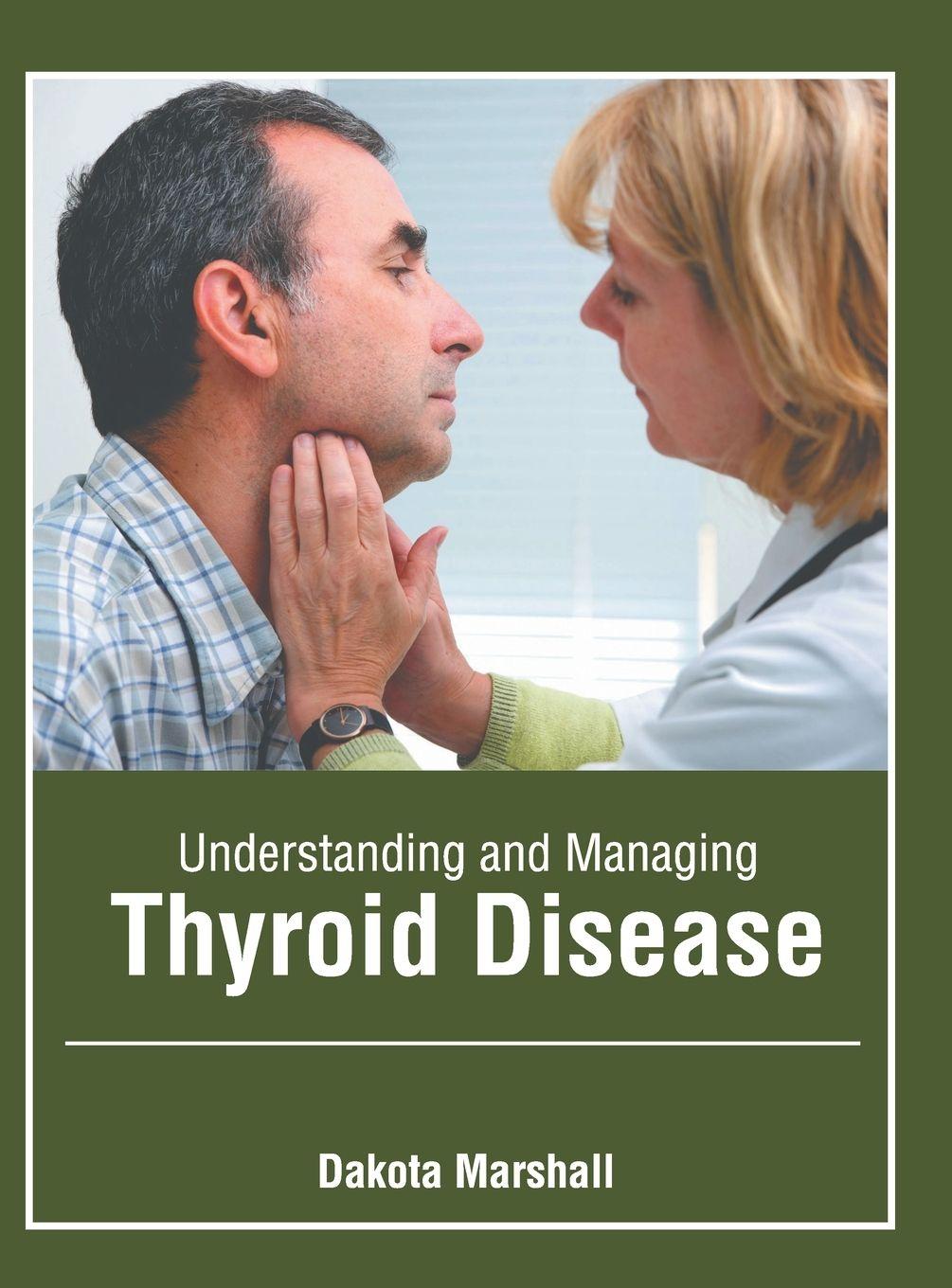 Vorderes Coverbild Understanding and Managing Thyroid Disease