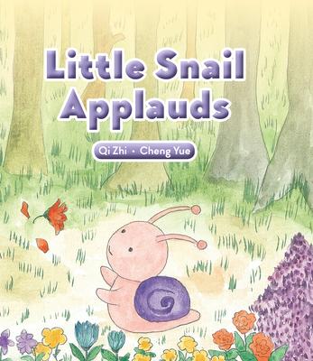 Vorderes Coverbild Little Snail Applauds