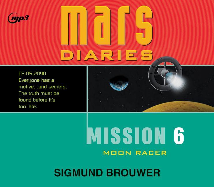 Vorderes Coverbild Mission 6: Moon Racer Volume 6