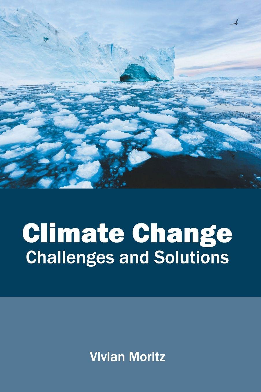 Vorderes Coverbild Climate Change: Challenges and Solutions