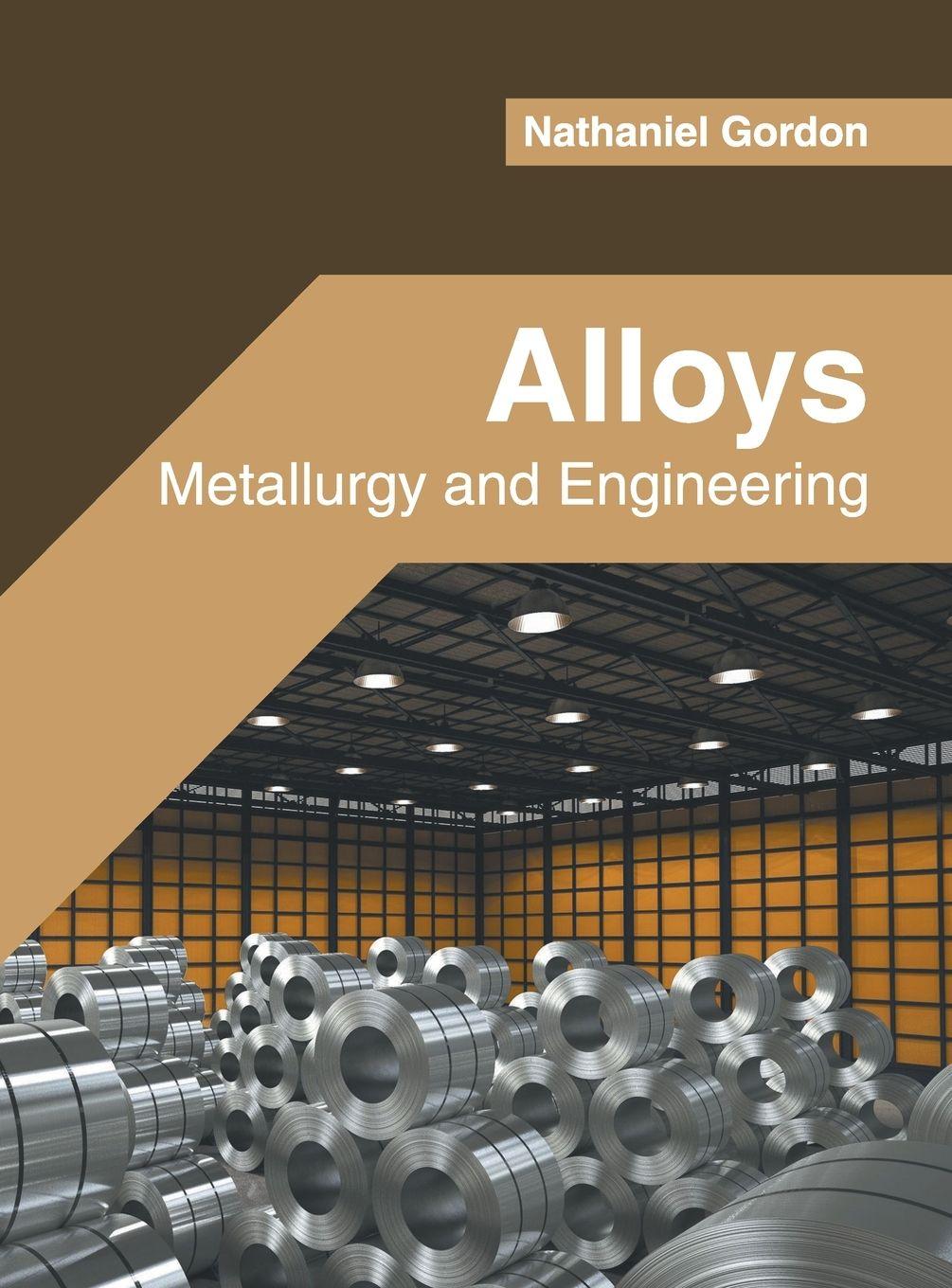 Vorderes Coverbild Alloys: Metallurgy and Engineering