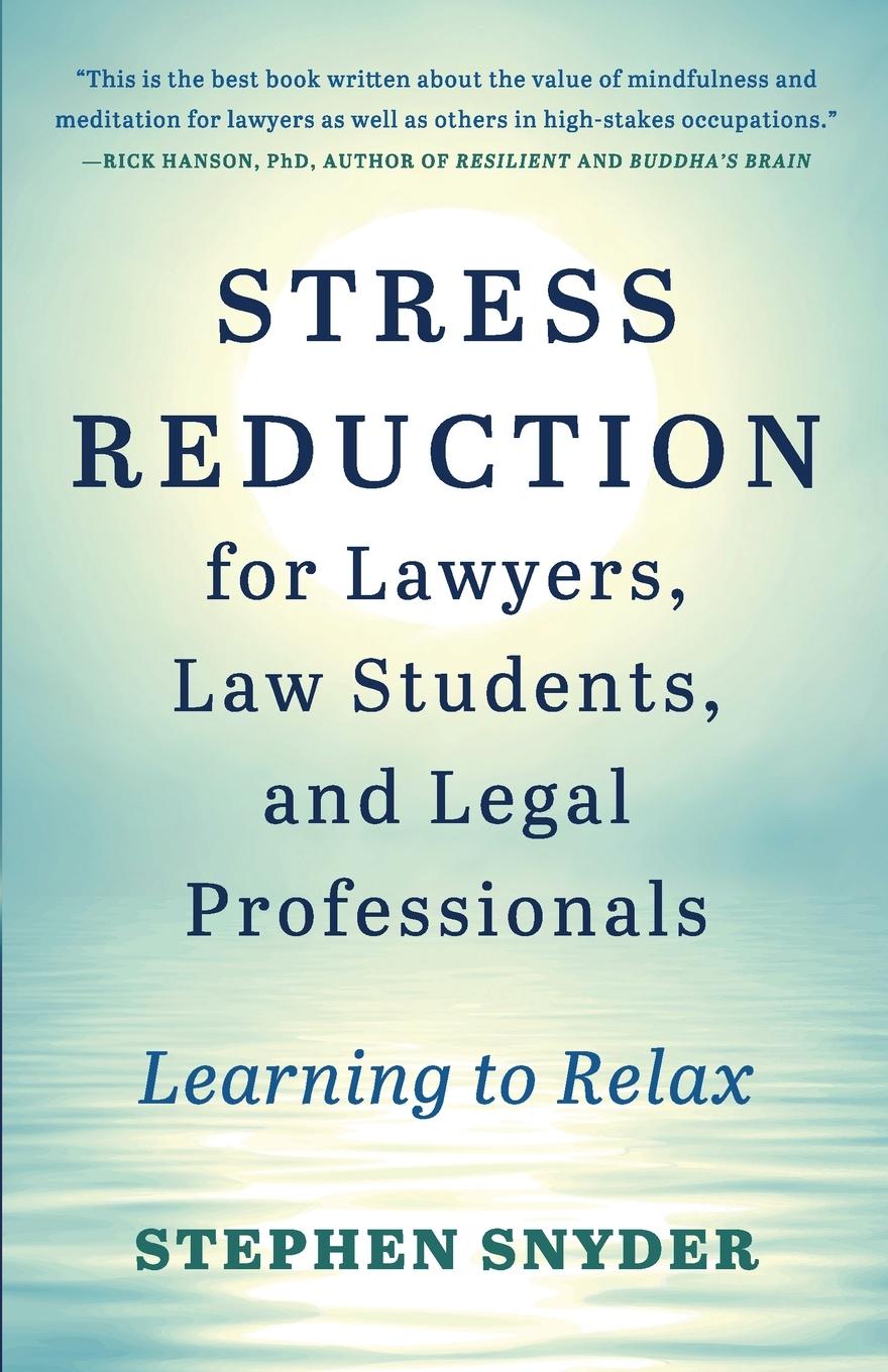 Vorderes Coverbild Stress Reduction for Lawyers, Law Students, and Legal Professionals