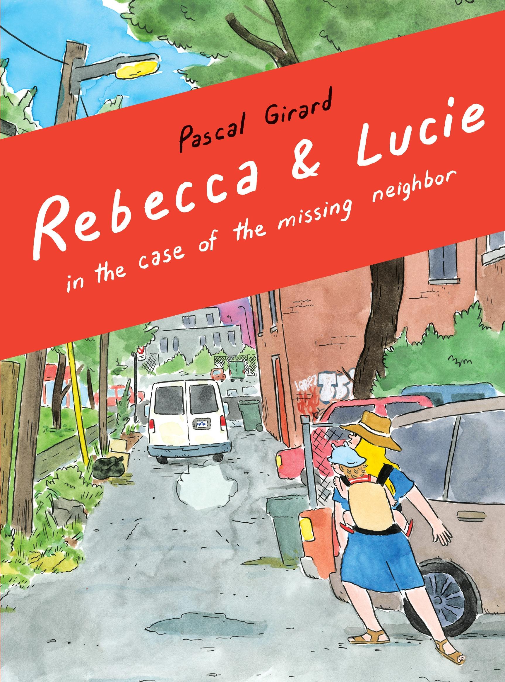Vorderes Coverbild Rebecca & Lucie in the Case of the Missing Neighbor