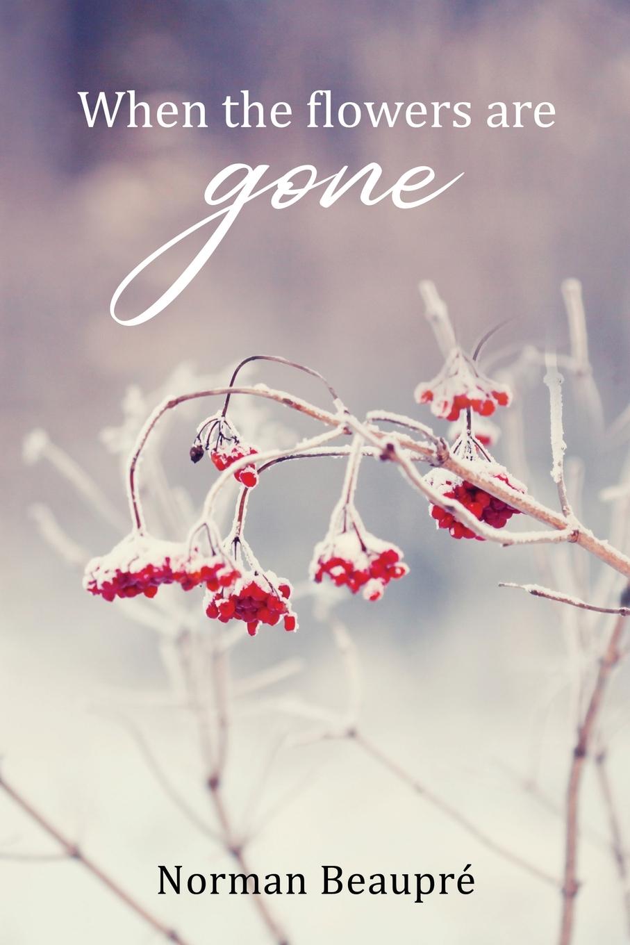 Vorderes Coverbild When the Flowers are Gone