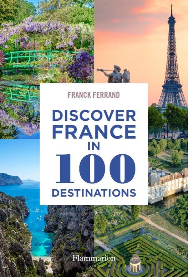 Vorderes Coverbild Discover France in 100 Destinations
