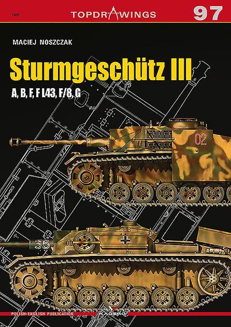 Vorderes Coverbild SturmgeschuTz III a, B, F, F L43, F/8, G