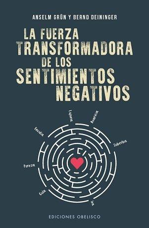 Vorderes Coverbild Fuerza Transformadora de Los Sentimientos Negativos, La