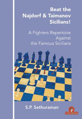 Vorderes Coverbild Beat the Najdorf & Taimanov Sicilians: A Fighters Repertoire Against the Famous Sicilians