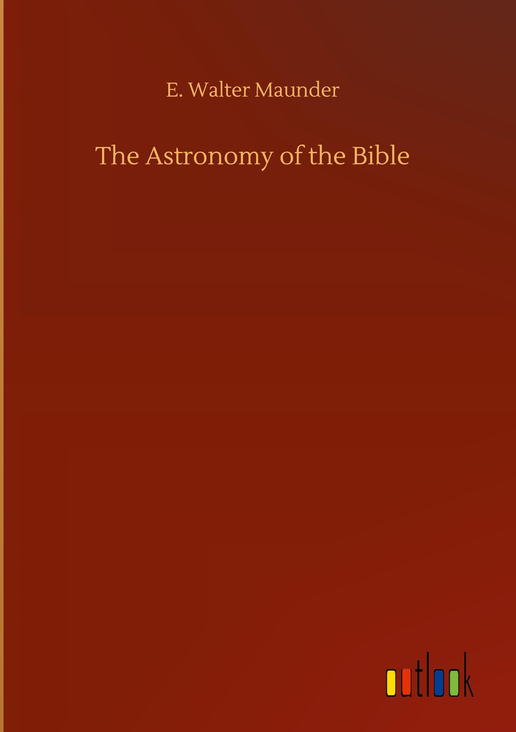 Vorderes Coverbild The Astronomy of the Bible