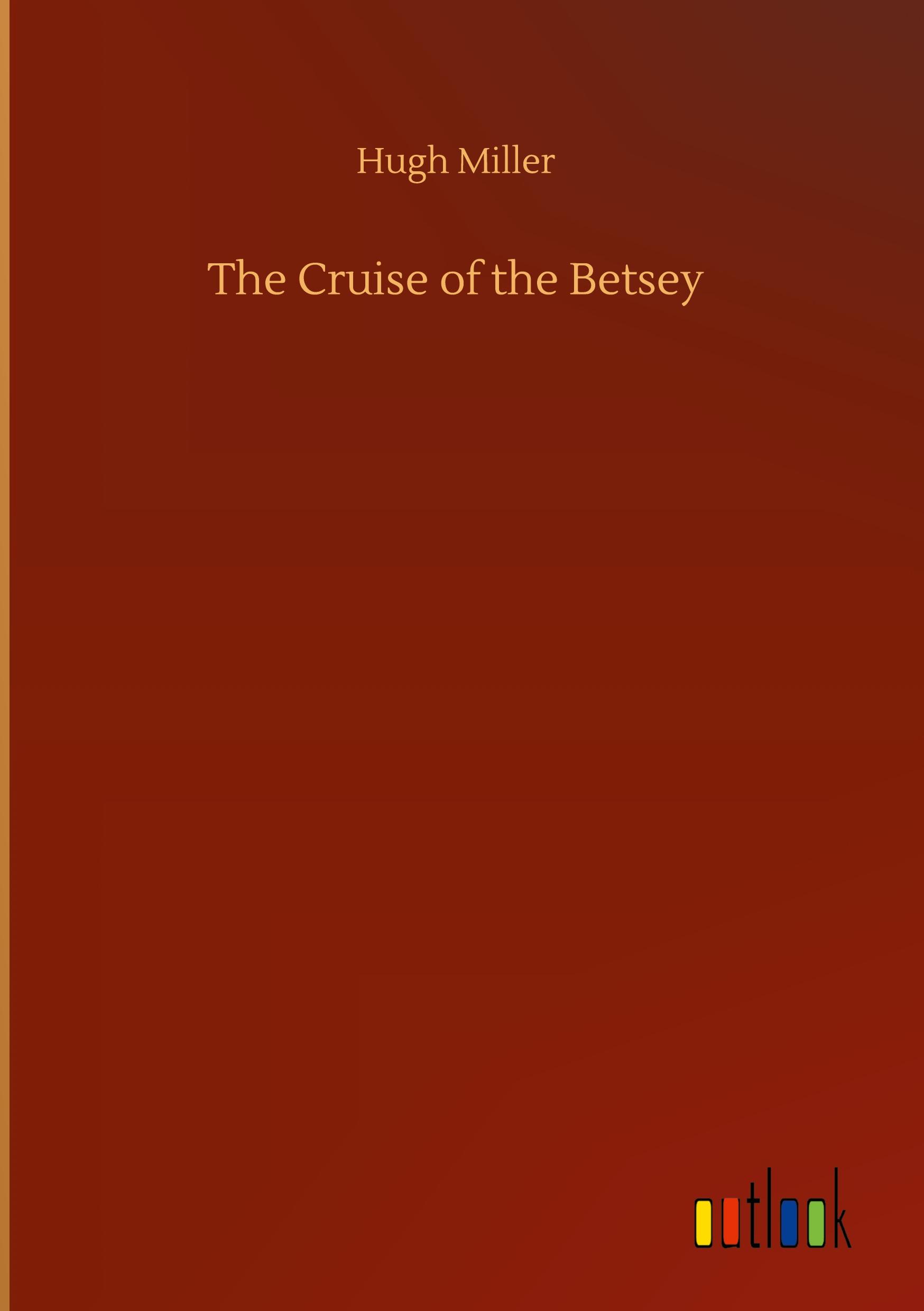 Vorderes Coverbild The Cruise of the Betsey