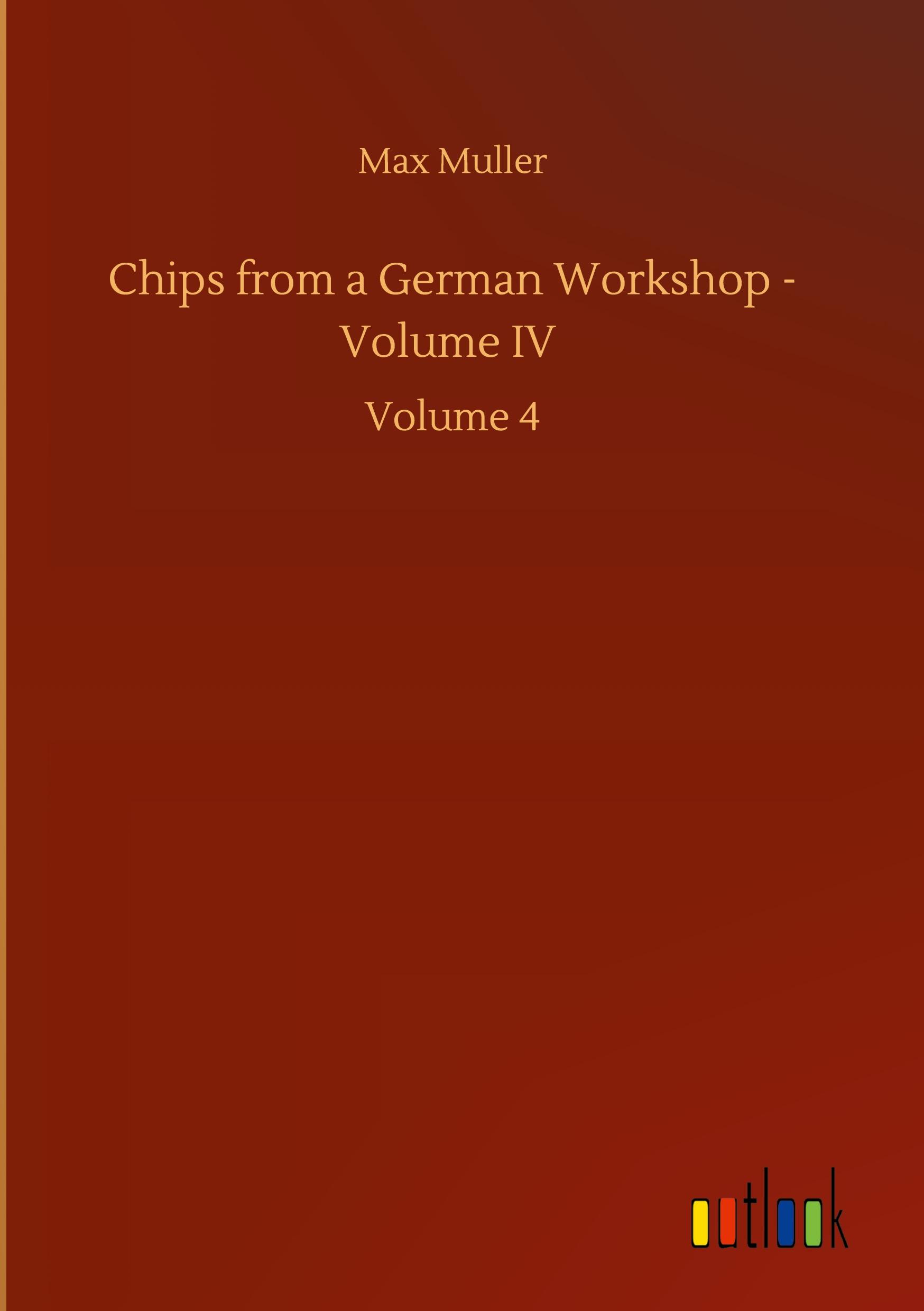 Vorderes Coverbild Chips from a German Workshop - Volume IV