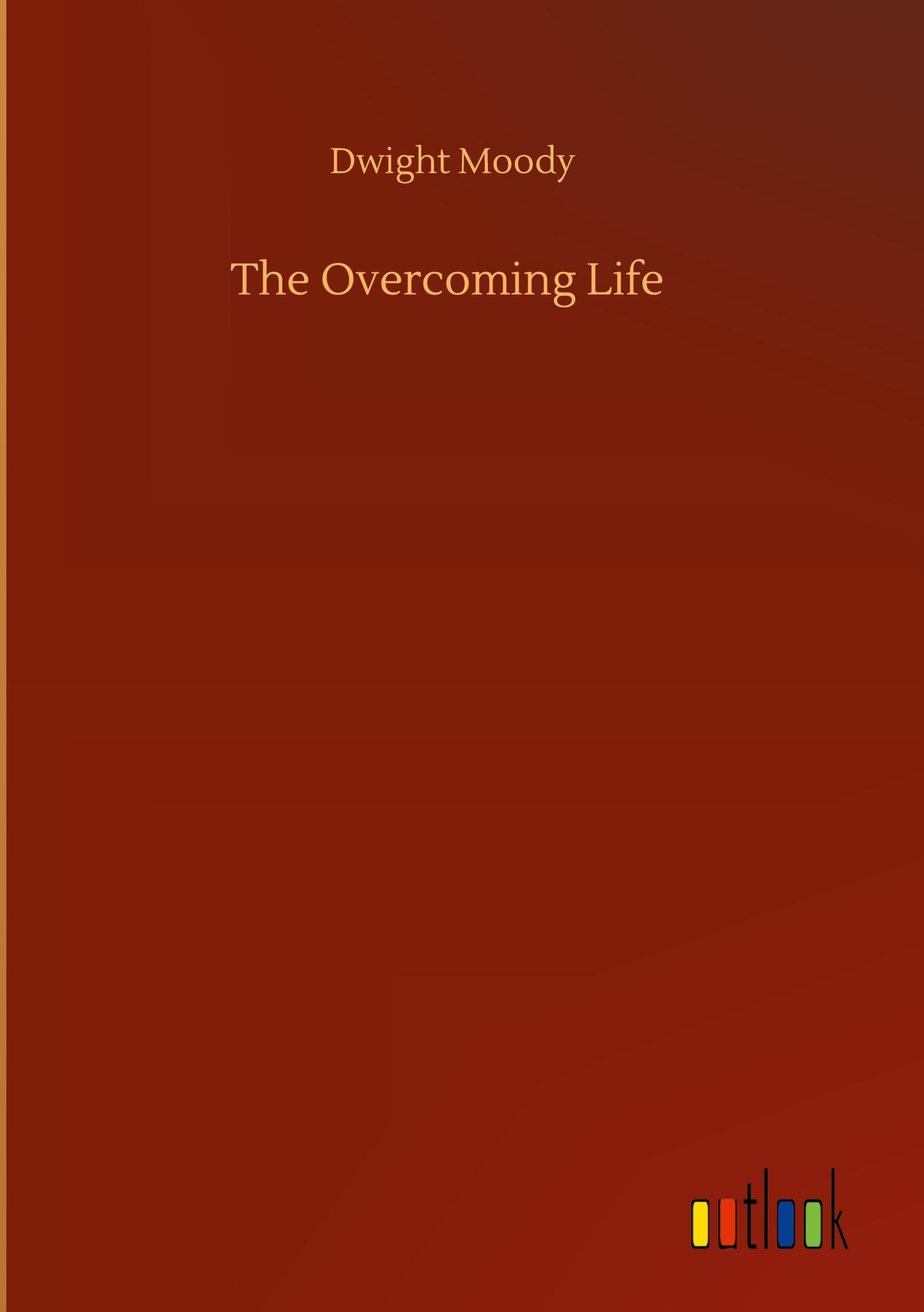 Vorderes Coverbild The Overcoming Life
