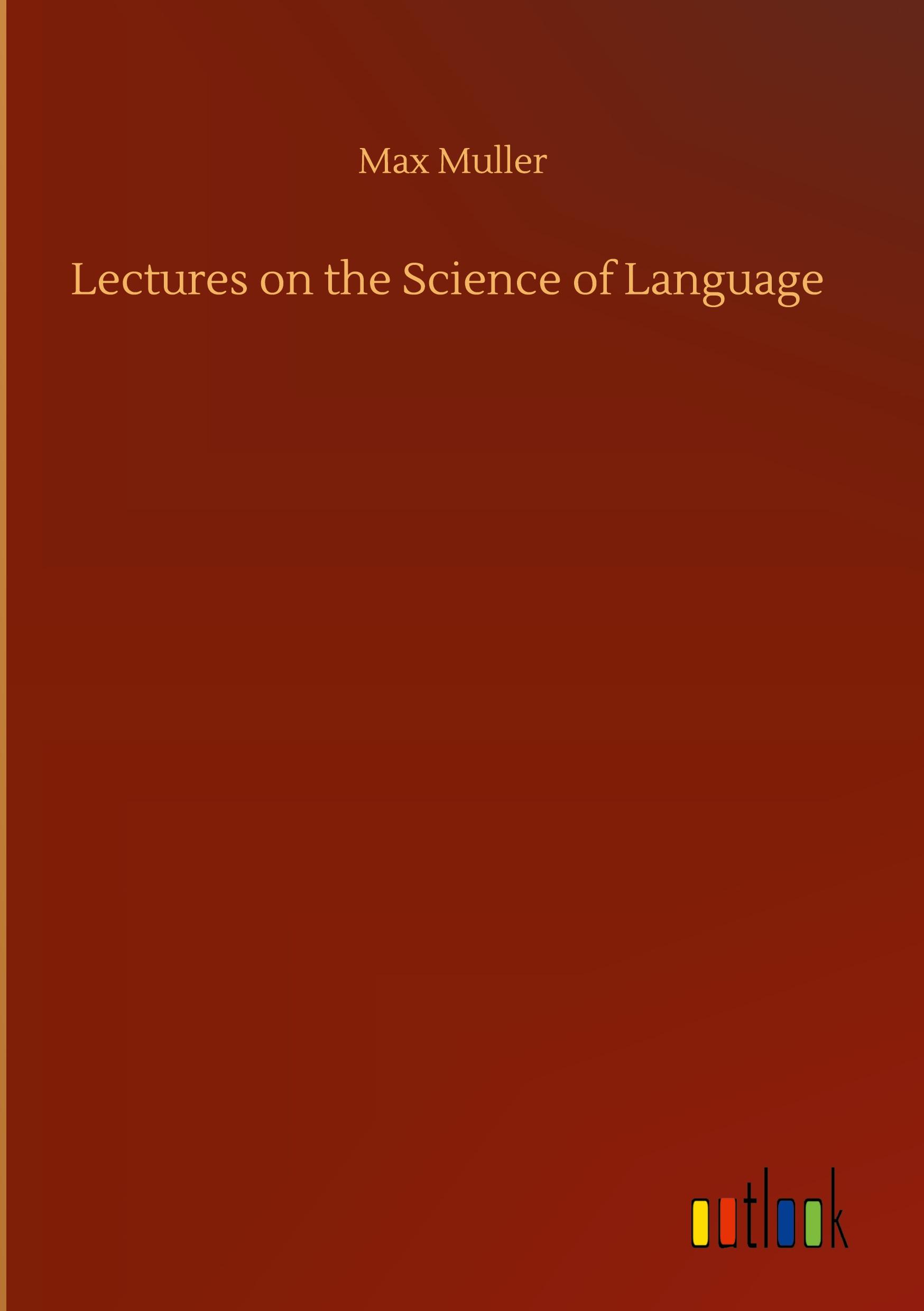 Vorderes Coverbild Lectures on the Science of Language