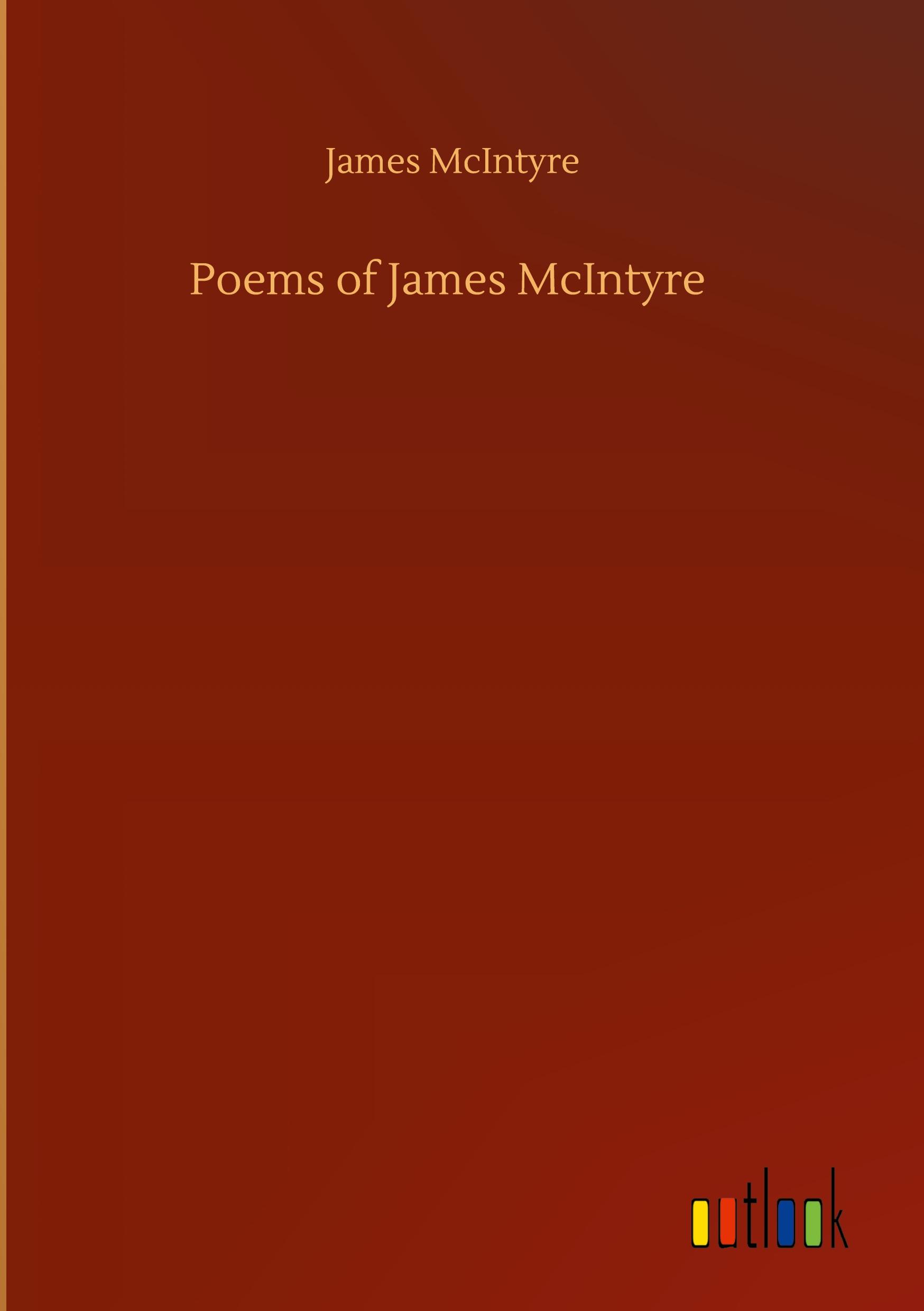 Vorderes Coverbild Poems of James McIntyre