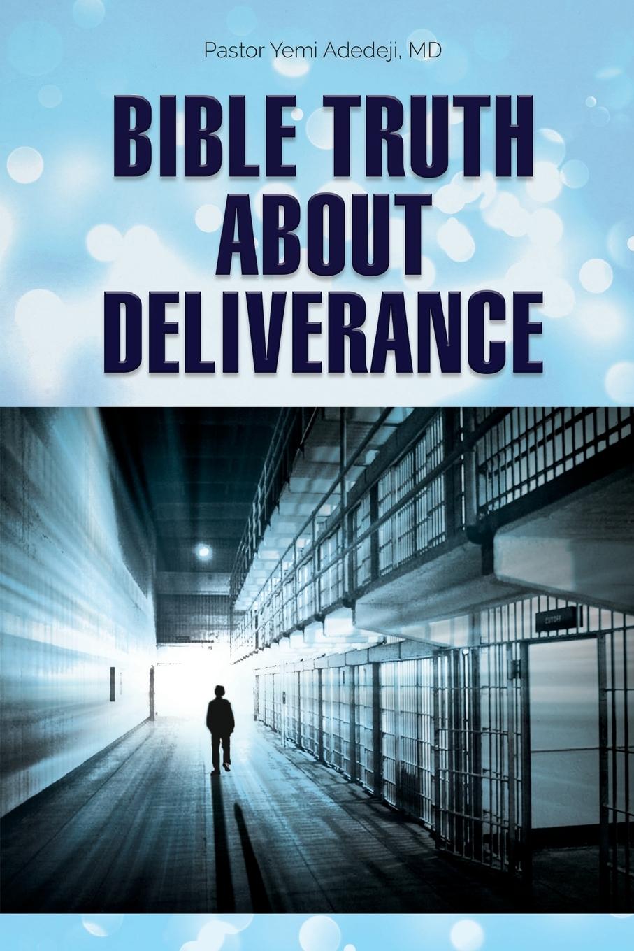 Vorderes Coverbild Bible Truth about Deliverance