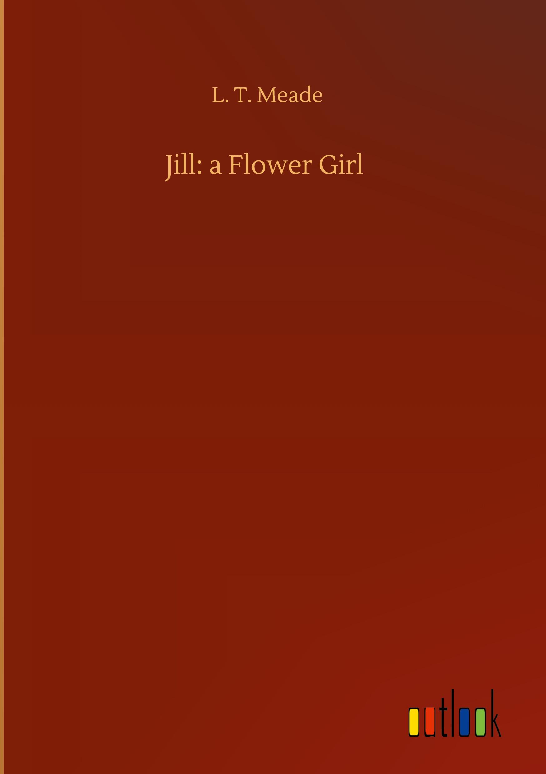 Vorderes Coverbild Jill: a Flower Girl