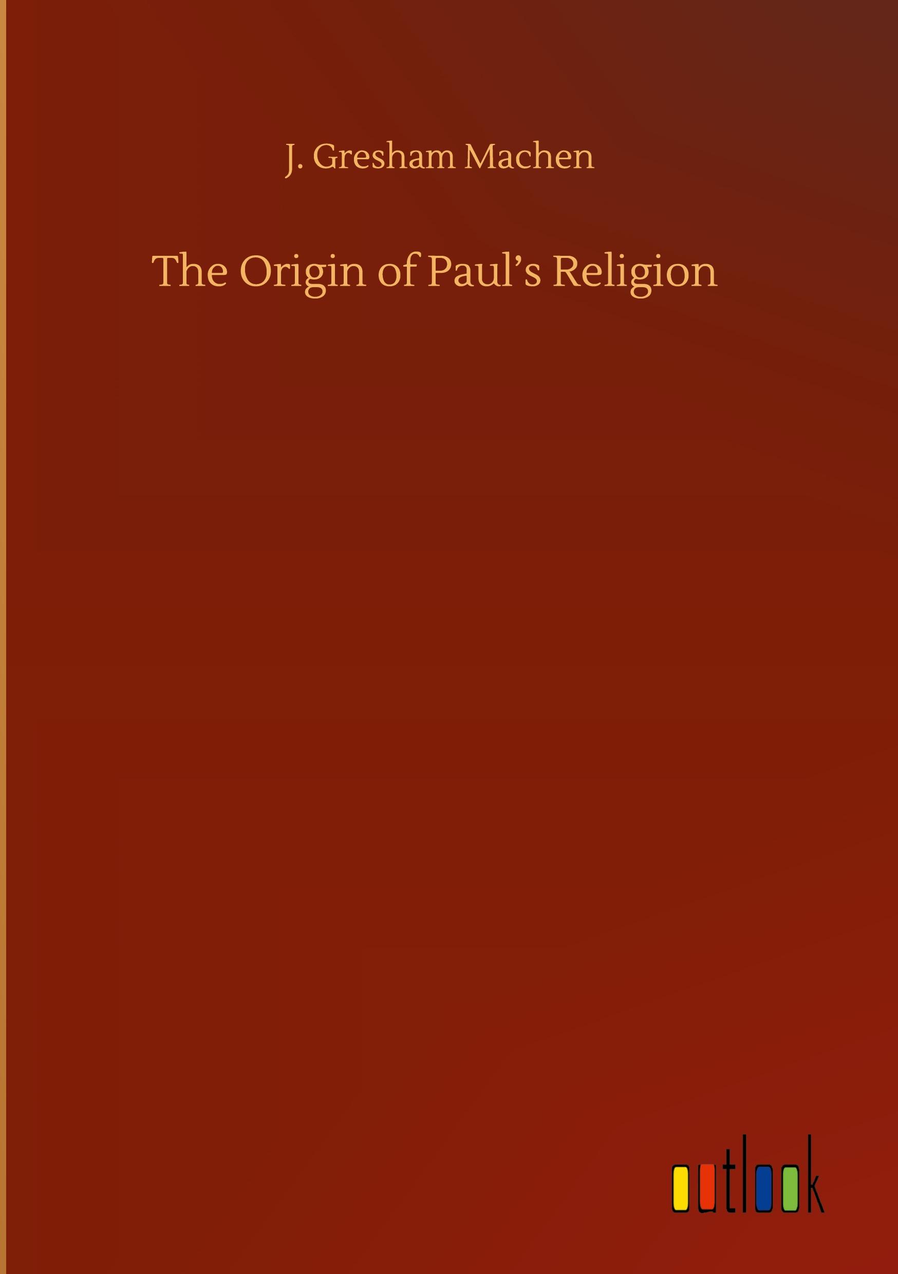 Vorderes Coverbild The Origin of Paul's Religion