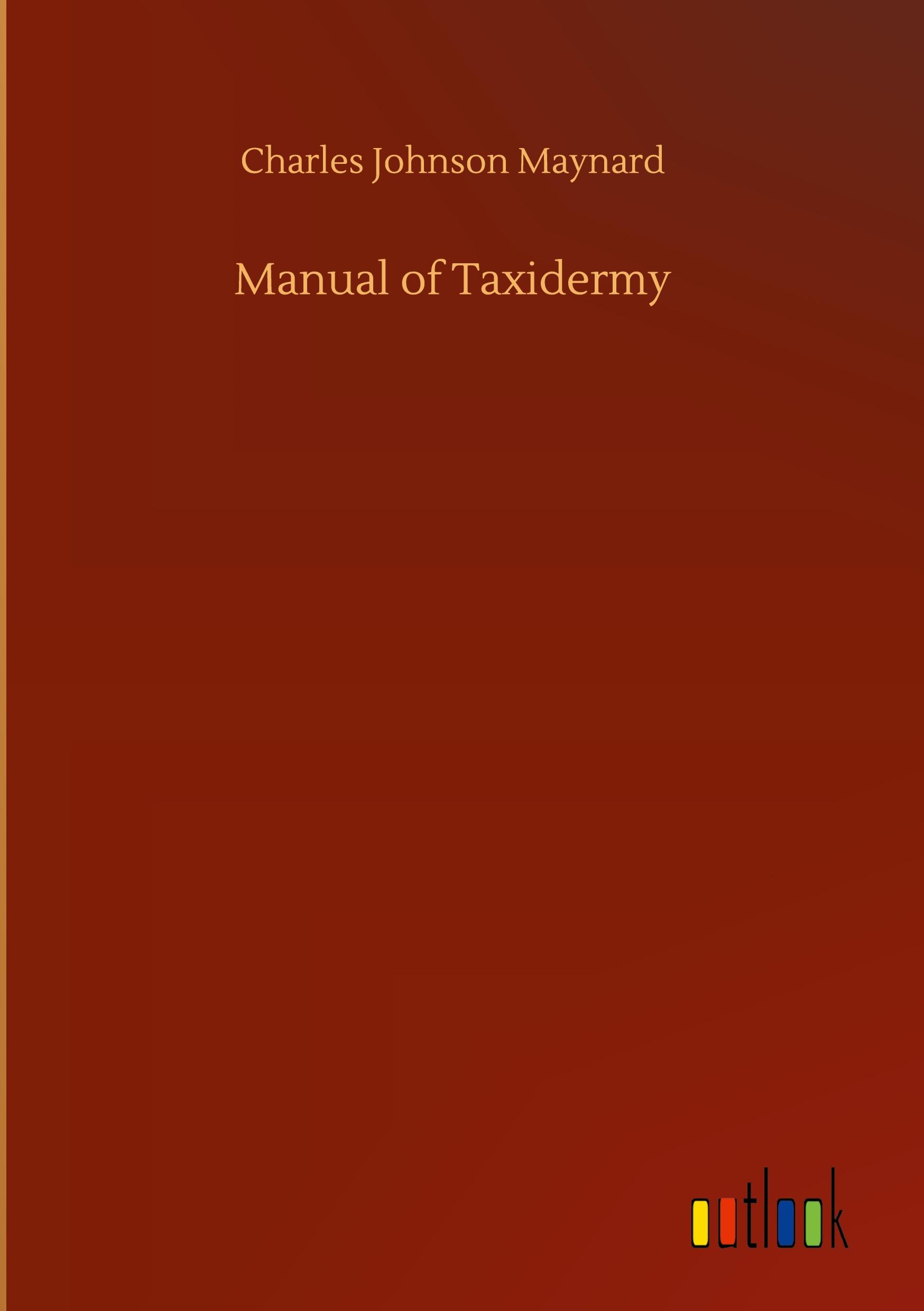 Vorderes Coverbild Manual of Taxidermy