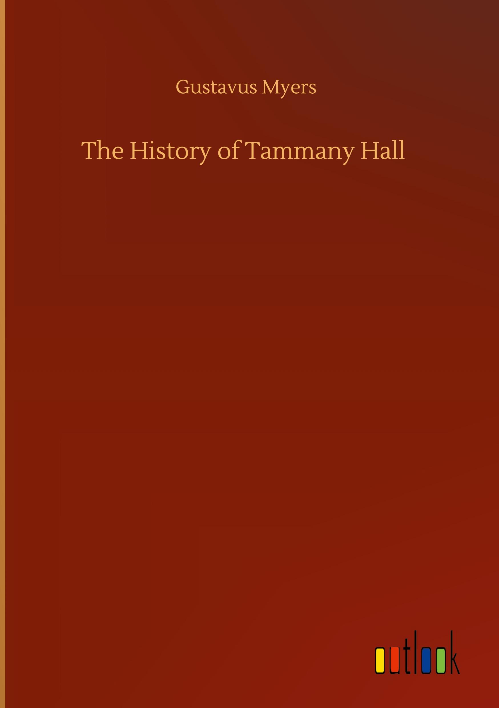 Vorderes Coverbild The History of Tammany Hall