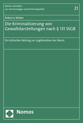 Vorderes Coverbild Die Kriminalisierung von Gewaltdarstellungen nach § 131 StGB