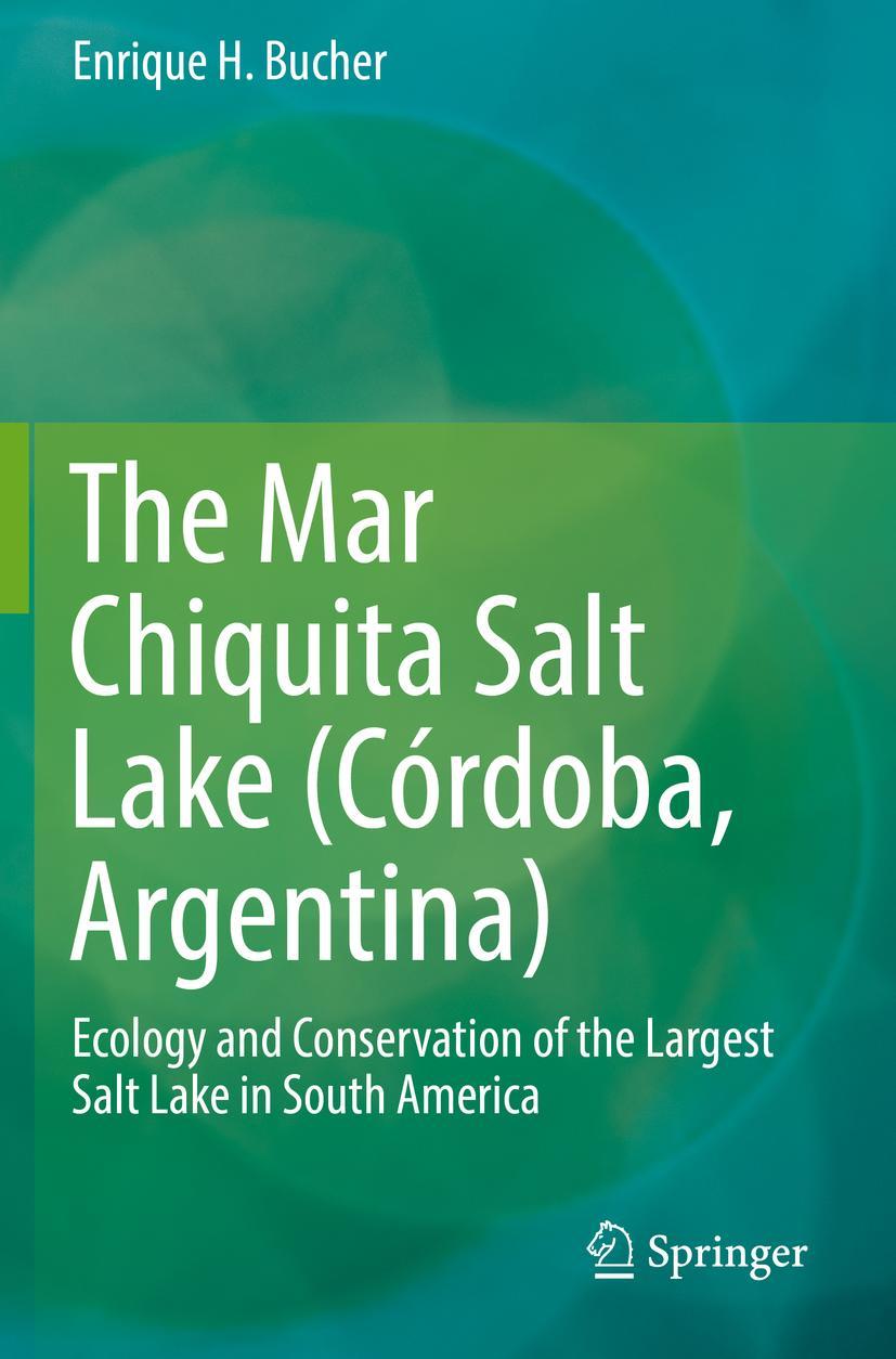 Vorderes Coverbild The Mar Chiquita Salt Lake (Córdoba, Argentina)