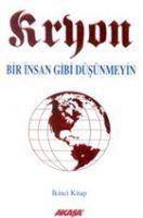 Vorderes Coverbild Kryon 2 Bir Insan Gibi Düsünmeyin