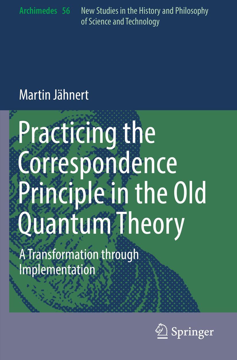 Vorderes Coverbild Practicing the Correspondence Principle in the Old Quantum Theory