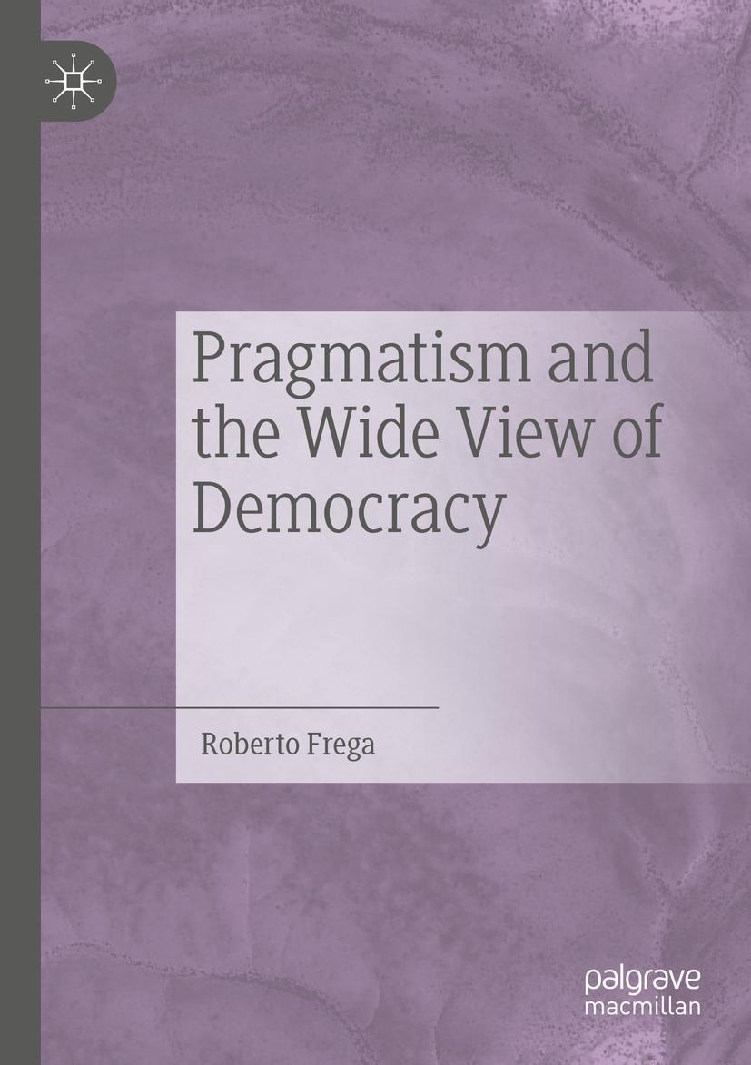 Vorderes Coverbild Pragmatism and the Wide View of Democracy