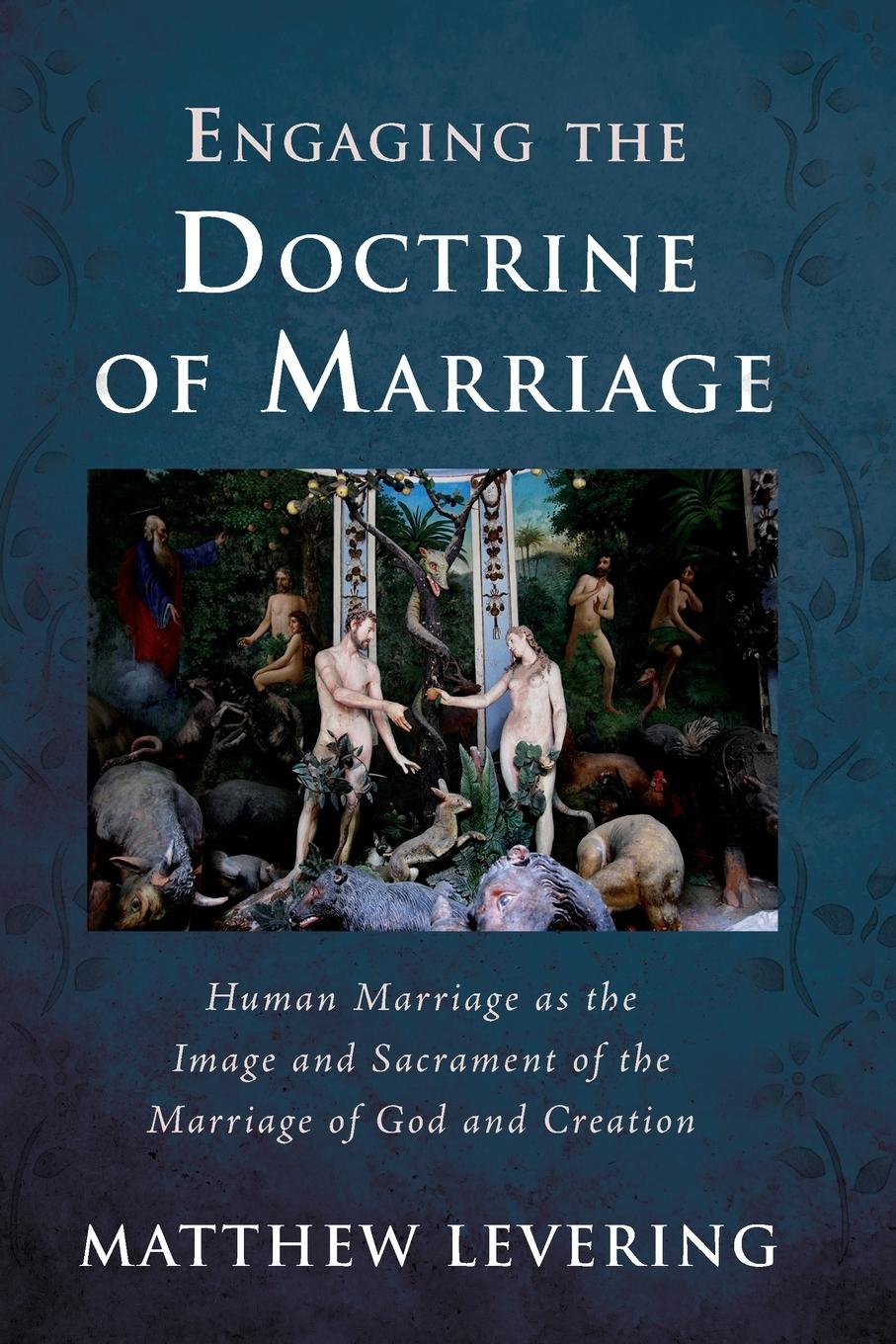 Vorderes Coverbild Engaging the Doctrine of Marriage