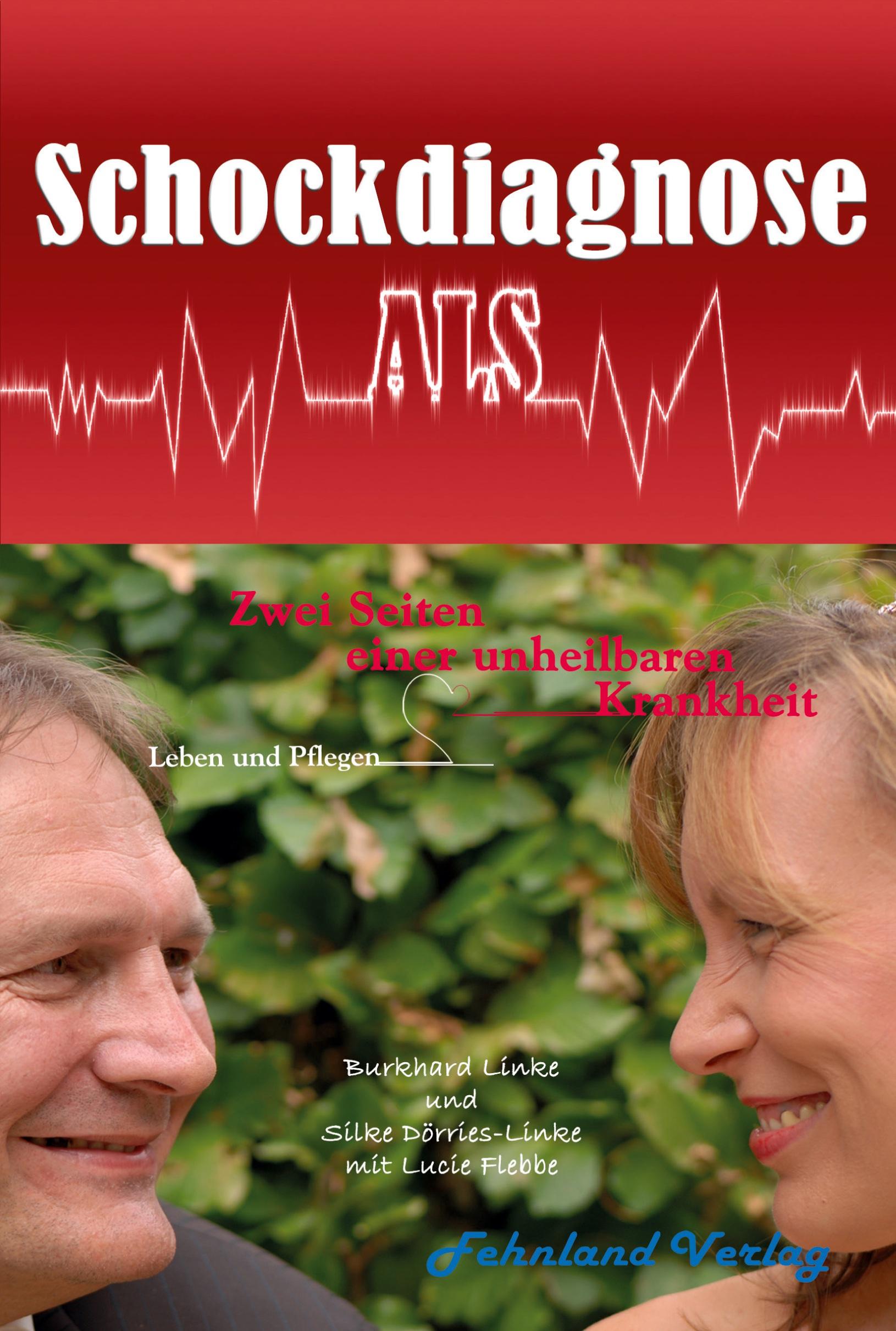 Vorderes Coverbild Schockdiagnose ALS. Leben und Pflegen: Zwei Seiten einer unheilbaren Krankheit