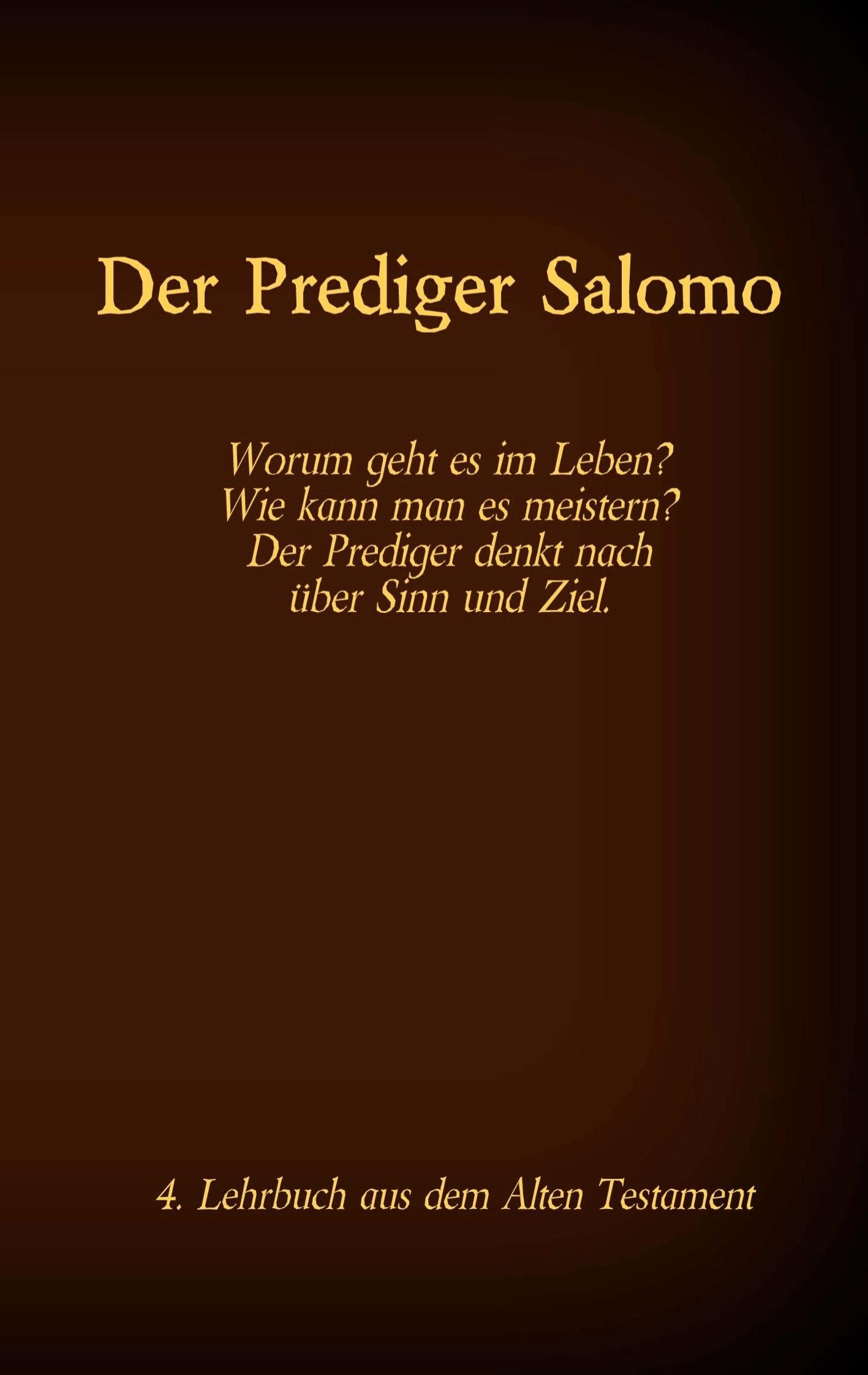 Vorderes Coverbild Die Bibel - Das Alte Testament - Der Prediger Salomo