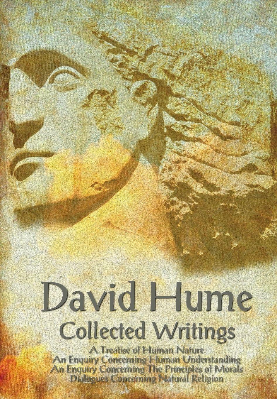 Vorderes Coverbild David Hume - Collected Writings (Complete and Unabridged), a Treatise of Human Nature, an Enquiry Concerning Human Understanding, an Enquiry Concernin