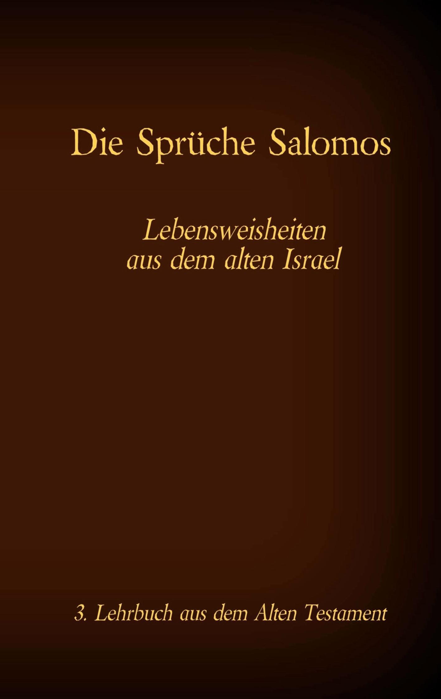 Vorderes Coverbild Die Bibel - Das Alte Testament - Die Sprüche Salomos
