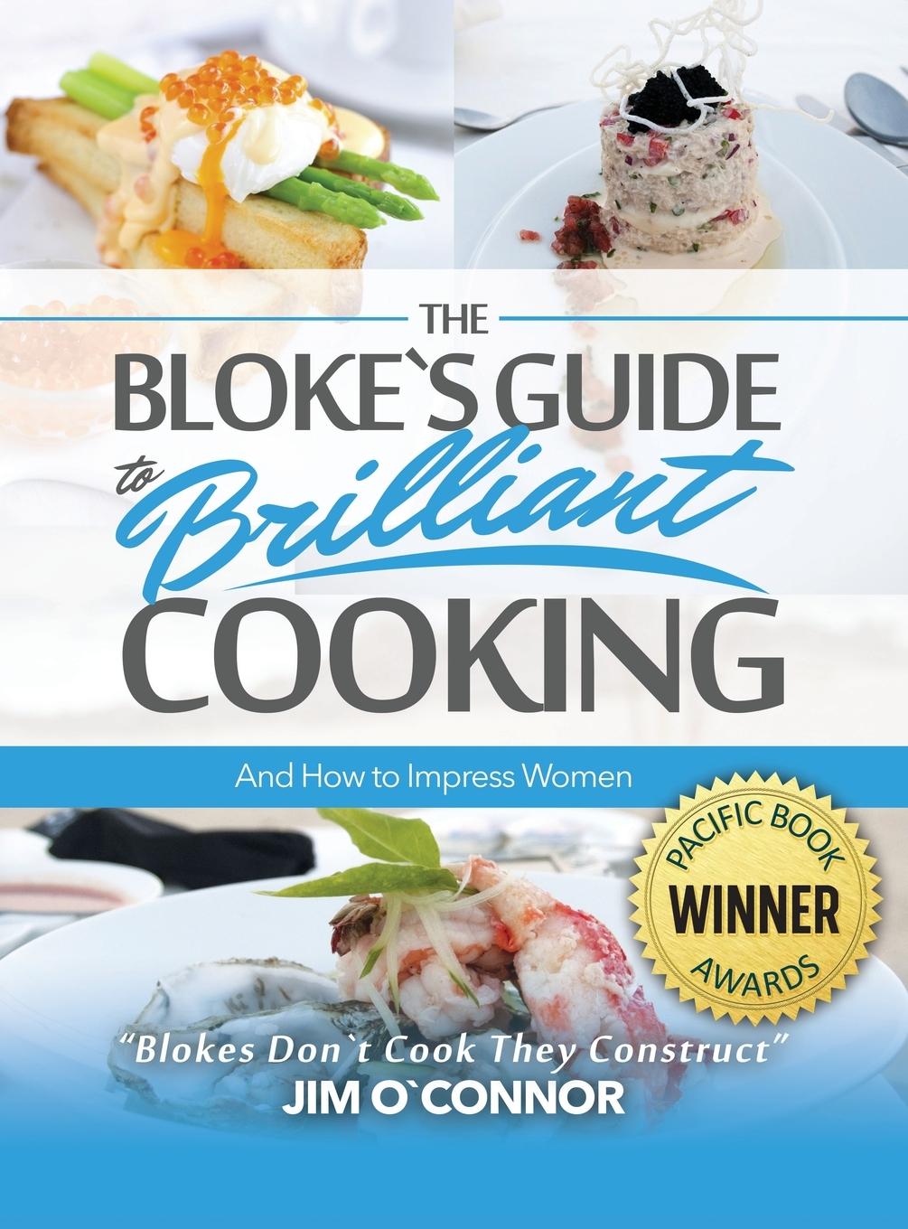 Vorderes Coverbild The Bloke's Guide to Brilliant Cooking and How to Impress Women