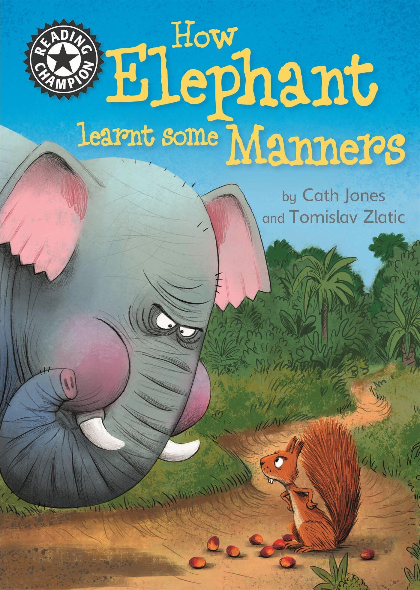 Vorderes Coverbild Reading Champion: How Elephant Learnt Some Manners
