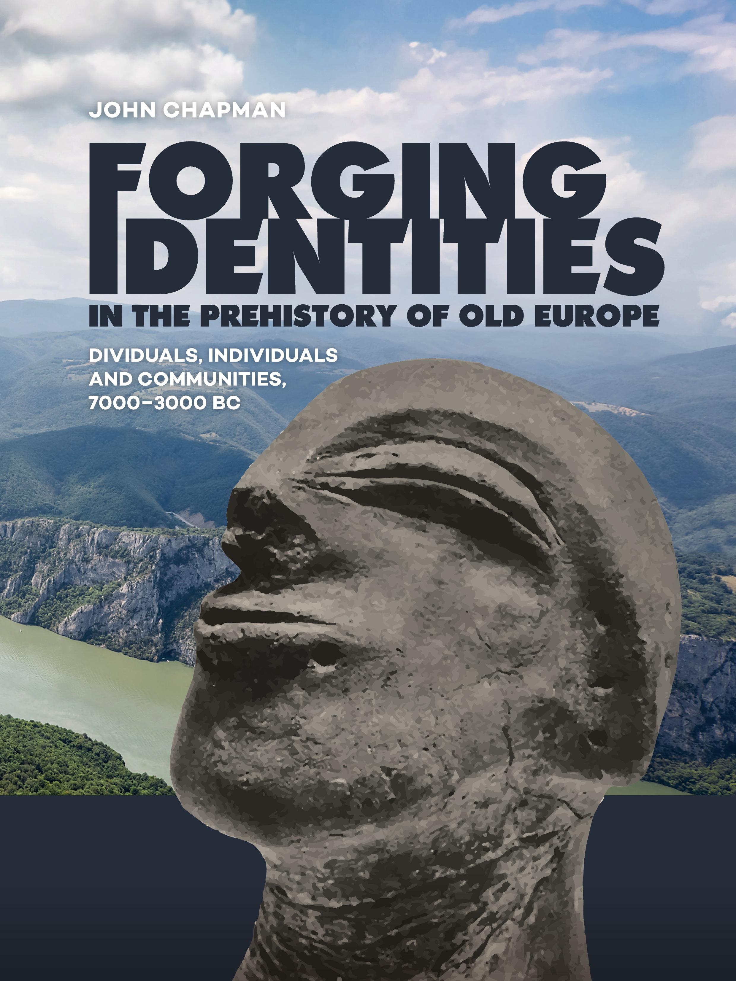 Vorderes Coverbild Forging Identities in the prehistory of Old Europe
