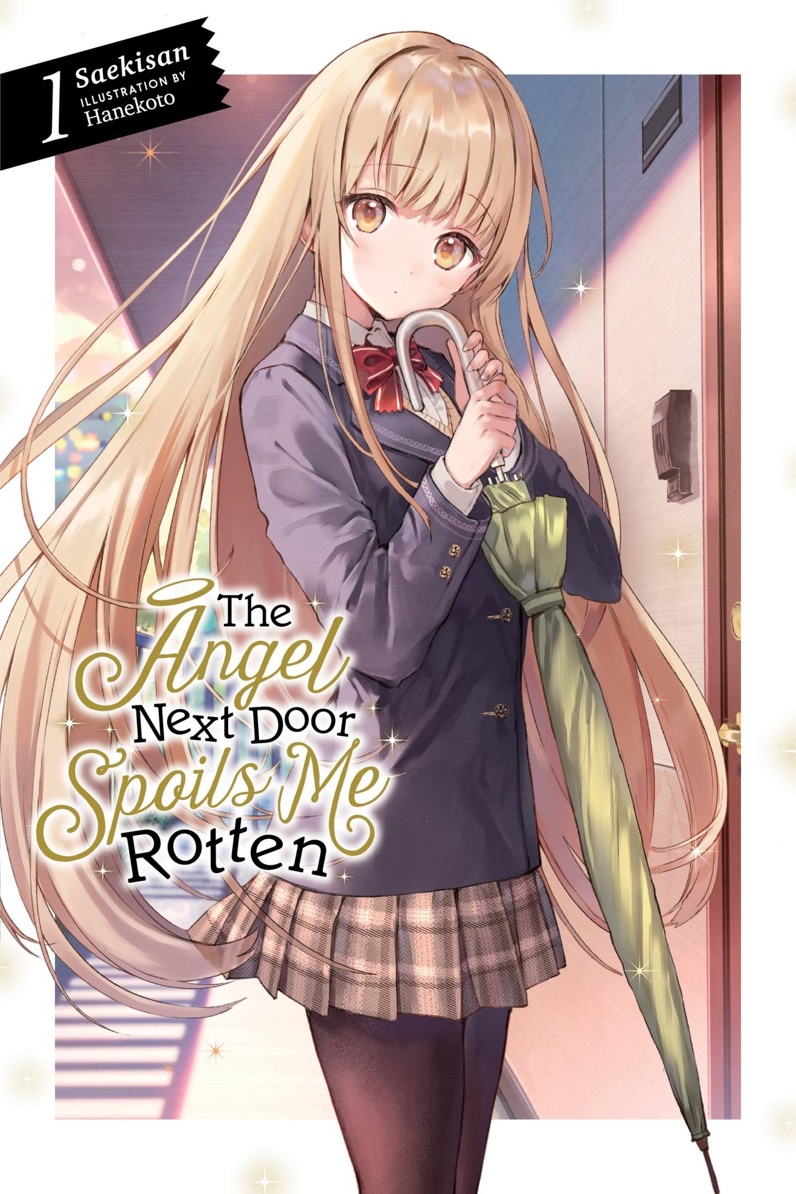 Vorderes Coverbild The Angel Next Door Spoils Me Rotten, Vol. 1 (Light Novel)