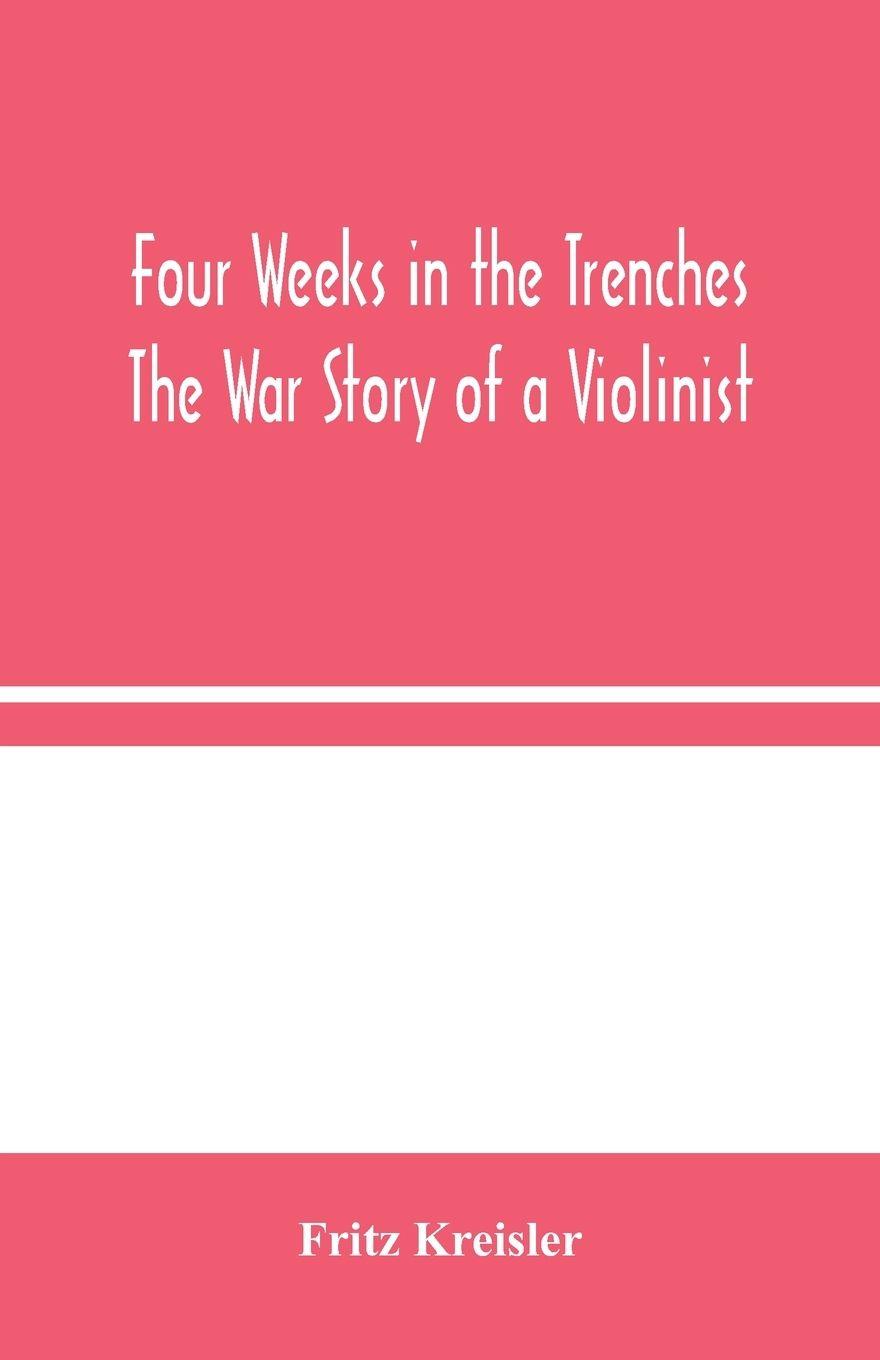 Vorderes Coverbild Four Weeks in the Trenches